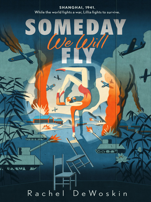 Title details for Someday We Will Fly by Rachel DeWoskin - Available